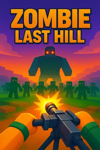 【ZOMBIE】 LAST HILL by GameNaga